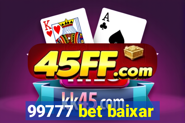 99777 bet baixar